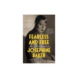 Fearless and Free: A Memoir