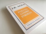 J. B. AGUS, EVOLUTIA GANDIRII EVREIESTI. DIN VREMURILE BIBLICE PANA LA INCEPUTUL EPOCII MODERNE