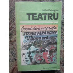 Mihail Sebastian - Teatru (editia 1985)