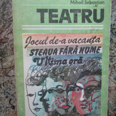 Mihail Sebastian - Teatru (editia 1985)