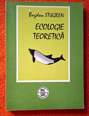 Ecologie teoretica - Bogdan Stugren, Sarmis, 1994 foto