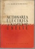 Actionarea Electrica a Masinilor Unelte - I. V. Harizomenov, Editura Tehnica 1960, Electrotehnica
