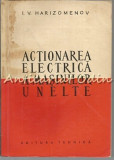 Actionarea Electrica A Masinilor Unelte - I. V. Harizomenov