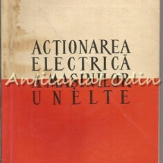 Actionarea Electrica A Masinilor Unelte - I. V. Harizomenov