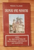 Drumuri spre manastiri de Mihai Vlasie + harta