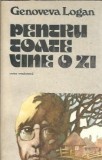 Pentru toate vine o zi - Genoveva Logan, roman clasic literatura romana, Editura Cartea Romaneasca, 1986, 213 pagini