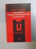 PSIHOTERAPIE COGNITIV - COMPORTAMENTALA SI PSIHANALIZA de RALF T. VOGEL , 2008