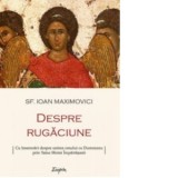 Despre rugaciune - Sf. Ioan Maximovici