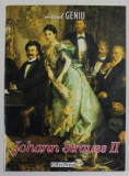 JOHAN STRAUSS II , SERIA '' MICUL GENIU " , 2009