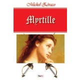 Myrtille - Michel Zevaco