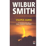 Wilbur Smith - Vulpea aurie - Al saptelea volum din Saga familiei Courtney - - 136560