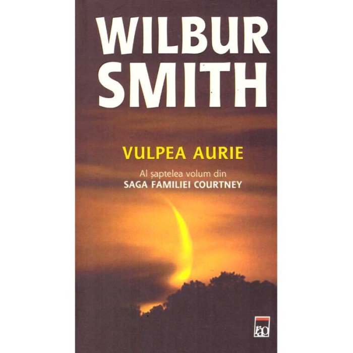 Wilbur Smith - Vulpea aurie - Al saptelea volum din Saga familiei