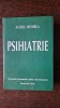 Psihiatrie Aurel Romila - Editie 1997, Dedicatie Autor - Carte Medicina Psihiatrie