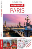 Descoperă Paris - Paperback brosat - *** - Linghea