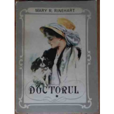 Doctorul Vol.1 - Mary R. Rinehart ,538027