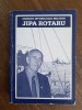 Omagiu istoricului militar Jipa Rotaru, autograf / R7P4S