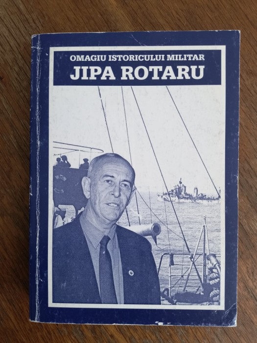 Omagiu istoricului militar Jipa Rotaru, autograf / R7P4S