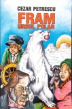 FRAM, URSUL POLAR-CEZAR PETRESCU-354083
