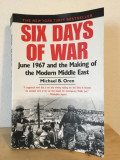 Michael B. Oren - Six Days of War. June 1967 and the Making of the Modern Middle East.