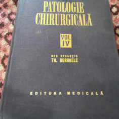 PATOLOGIE CHIRURGICALA VOL IV-TH.BURGHELE