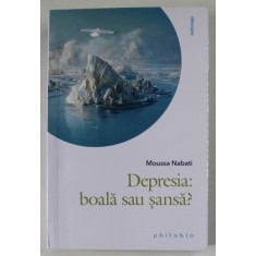 DEPRESIA : BOALA SAU SANSA ? de MOUSSA NABATI , 2023