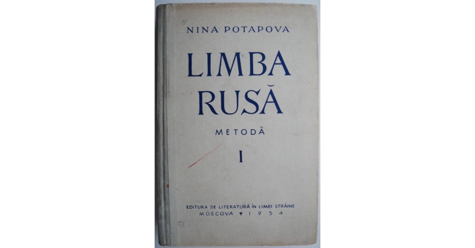 Limba rusa. Metoda I – Nina Potapova (coperta putin uzata) | Okazii.ro