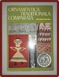 NICOLAE DUNARE - ORNAMENTICA TRADITIONALA COMPARATA