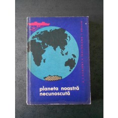 B. I. SILKINOV - PLANETA NOASTRA NECUCNOSCUTA