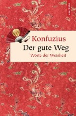 Konfuzius. Der gute Weg. Worte der Weisheit foto