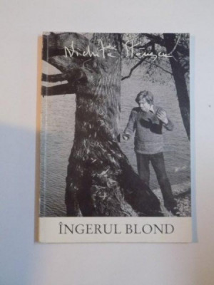 INGERUL BLOND de NICHITA STANESCU , 1993 foto