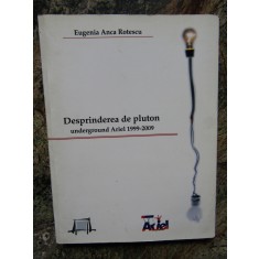 EUGENIA ANCA ROTESCU - DESPRINDEREA DE PLUTON