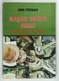 MASINI UNELTE GRELE , SISTEME MECANICE SI HIDRAULICE de DAN PRODAN , 2010