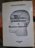 Nicolae Calinescu - Sisteme si Procese de Brainwashing in Romania comunista