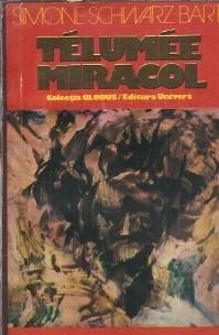 Telumee miracol - Simone Schwarz Bart