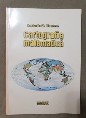 Cartografie matematică - Constantin Gh. Munteanu foto