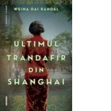 Ultimul trandafir din Shanghai - Edith Negulici, Weina Dai Randel