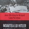 MOARTEA LUI HITLER. ANCHETA IN DOSARELE SECRETE ALE KGB-JEAN-CHRISTOPHE BRISARD, LANA PARSHINA-234038