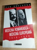 Dan Setlacec - Medicina romaneasca - medicina europeana 1918-1940. Chirurgia. Viata medicului (Editura Humanitas, 1998)