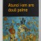 ATUNCI I-AM ARS DOUA PALME de LUCIAN DAN TEODOROVICI , 2004