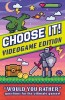 Choose It! Gaming Edition
