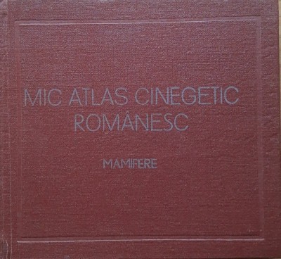 Mic atlas cinegetic romanesc Mamifere - Lucian Manolache, 1977 foto