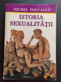 Michel Foucault, Istoria sexualității, Vol I-II-III, Editura de Vest, Timișoara 1995