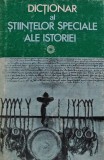 Cumpara ieftin Dictionar al stiintelor speciale ale Istoriei - 1982 (S313)