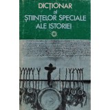 Dictionar al stiintelor speciale ale Istoriei - 1982 (S313)
