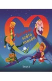Szivboi szolo mesek. Magia povestilor de seara