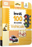 Cumpara ieftin Invat 100 de cuvinte. Vehicule