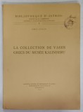 LA COLLECTION DE VASES GRECS DU MUSEE KALINDERU par EMIL COLIU , 1937