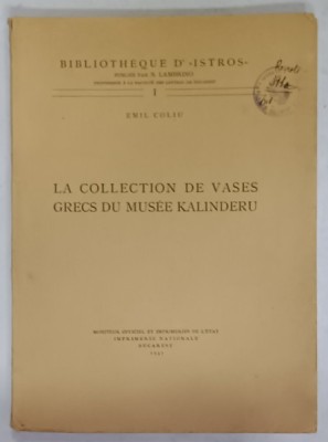 LA COLLECTION DE VASES GRECS DU MUSEE KALINDERU par EMIL COLIU , 1937 foto