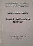 Genuri si stiluri jurnalistice. Reportajul &ndash; Mariana Brandl-Gherca - Carte Psihologie, Jurnalism