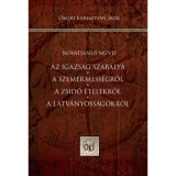 Az igazs&aacute;g szab&aacute;lya - A szem&eacute;rmess&eacute;gről - A zsid&oacute; &eacute;telekről - A l&aacute;tv&aacute;nyoss&aacute;gokr&oacute;l - Novatianus művei - Novatianus